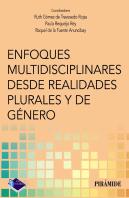 Enfoques Multidisciplinares Desde Realidades Plurales Y De