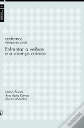 Enfrentar a Velhice e a Doença Crónica