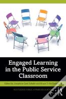 Engaged Learning In The Public Service Classroom