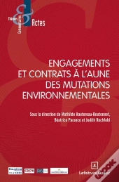 Engagements Et Contrats À L'Aune Des Mutations Environnementales