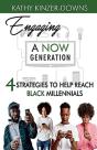 Engaging A Now Generation - Preview