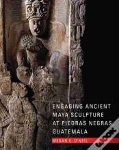 Engaging Ancient Maya Sculpture At Piedras Negras, Guatemala