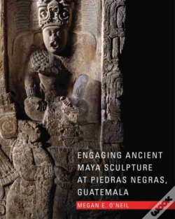 Capa do artigo Engaging Ancient Maya Sculpture At Piedras Negras, Guatemala