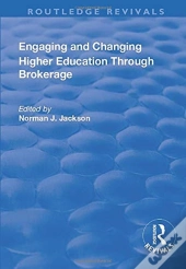 Engaging And Changing Higher Education Through Brokerage