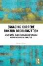 Engaging Currere Toward Decolonization - Preview