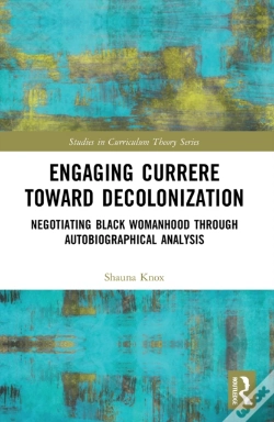 Capa do artigo Engaging Currere Toward Decolonization