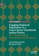 Engaging Displaced Populations In A Future Syrian Transitional Justice Process