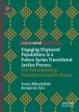 Engaging Displaced Populations In A Future Syrian Transitional Justice Process - Preview