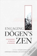 Engaging Dogen'S Zen