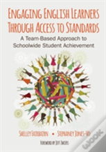 Engaging English Learners Through Access To Standards