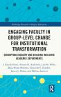 Engaging Faculty In Group-Level Change For Institutional Transformation - Preview