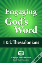 Engaging God'S Word: 1   2 Thessalonians