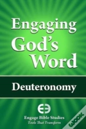Engaging God'S Word: Deuteronomy