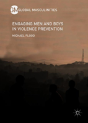 Engaging Men And Boys In Violence Prevention - Preview