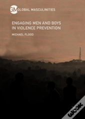 Engaging Men And Boys In Violence Prevention