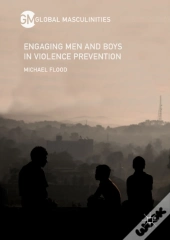 Engaging Men And Boys In Violence Prevention