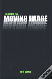 Engaging The Moving Image