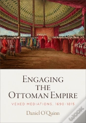 Engaging The Ottoman Empire