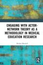 Engaging With Actor-Network Theory As A Methodology In Medical Education Research - Preview