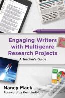 Engaging Writers With Multigenre Research Projects