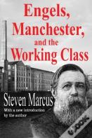 Engels, Manchester, And The Working Class