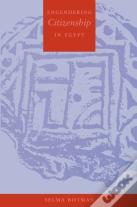 Engendering Citizenship In Egypt
