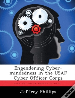 Capa do artigo Engendering Cyber-Mindedness In The Usaf Cyber Officer Corps