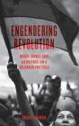 Engendering Revolution - Preview