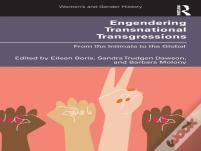 Engendering Transnational Transgressions