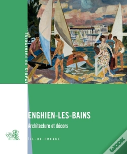 Capa do artigo Enghein-Les-Bains ; Architecture Et Décors