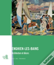 Capa do artigo Enghein-Les-Bains ; Architecture Et Décors