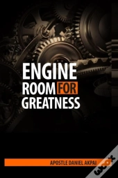 Engine Room For Greatness