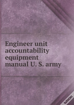 Capa do artigo Engineer Unit Accountability Equipment Manual U. S. Army