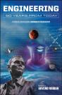 Engineering 50 Years From Today - Preview