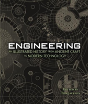 Engineering - An Illustrated History From Ancient Craft To Modern Technology - Preview