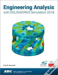 Engineering Analysis With Solidworks Simulation 2018