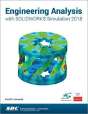 Engineering Analysis With Solidworks Simulation 2018 - Preview
