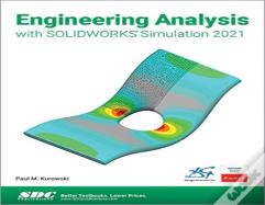 Engineering Analysis With Solidworks Simulation 2021