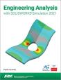 Engineering Analysis With Solidworks Simulation 2021 - Preview