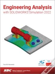 Engineering Analysis With Solidworks Simulation 2022