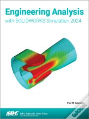 Engineering Analysis With Solidworks Simulation 2024