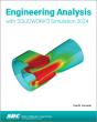 Engineering Analysis With Solidworks Simulation 2024 - Preview