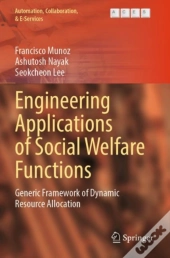 Engineering Applications Of Social Welfare Functions