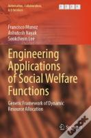 Engineering Applications Of Social Welfare Functions