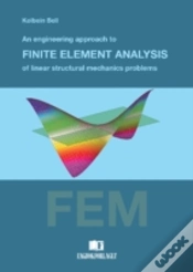 Capa do artigo Engineering Approach To Finite Element Analysis Of Linear Structural Mechanics Problems