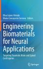 Engineering Biomaterials For Neural Applications - Preview