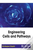 Engineering Cells And Pathways