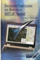 Engineering Computations And Modeling In Matlab/Simulink