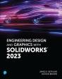 Engineering Design And Graphics With Solidworks 2023 - Preview