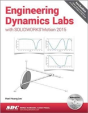 Engineering Dynamics Labs With Solidworks Motion 2015 - Preview